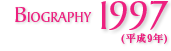 BIOGRAPHY 1997