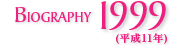 BIOGRAPHY 1999