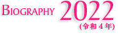 BIOGRAPHY 2022